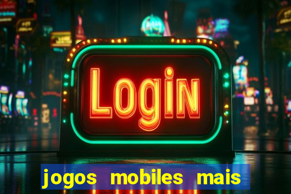 jogos mobiles mais jogados 2024